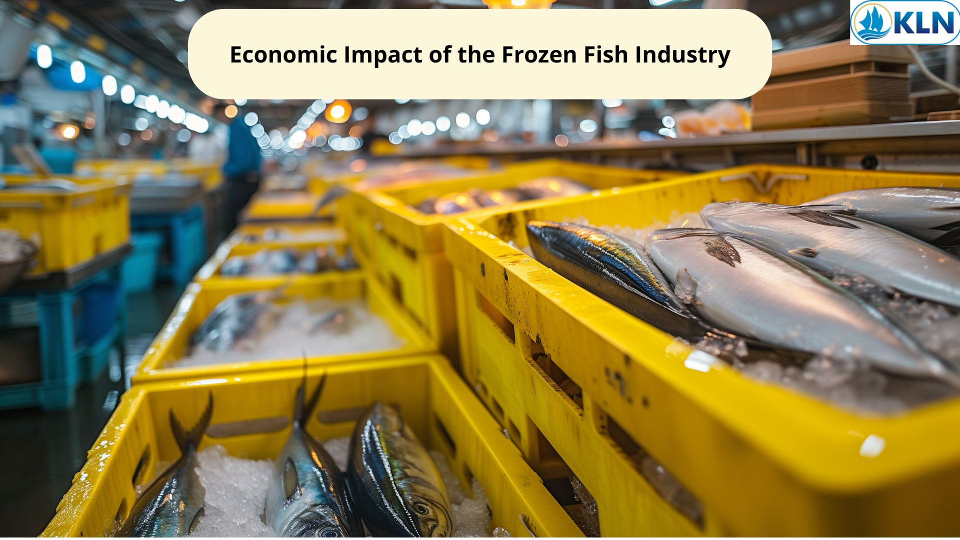 Economic Impact of the Frozen Fish Industry